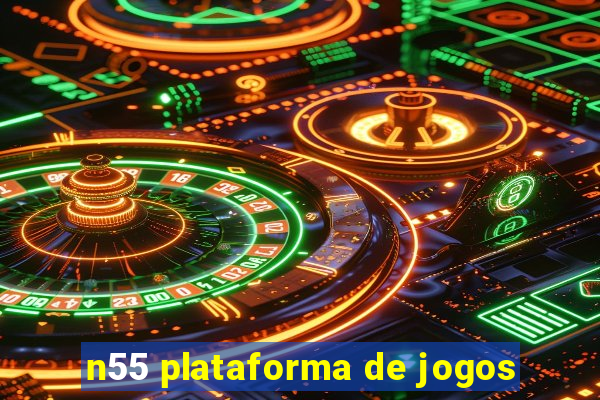 n55 plataforma de jogos